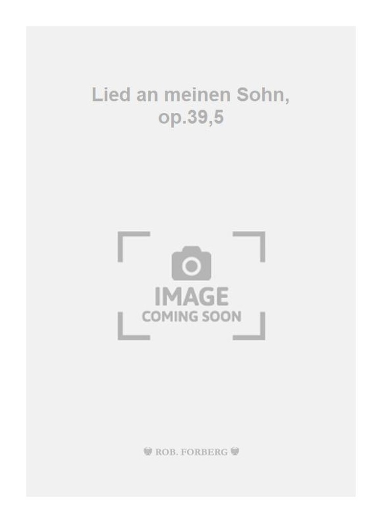 Lied an meinen Sohn, op.39,5